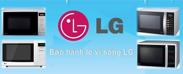 Bảo hành lò vi sóng LG trên toàn khu vực Hà Nội